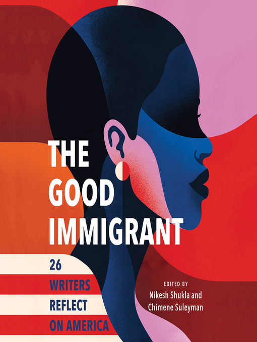 Title details for The Good Immigrant by Nikesh Shukla - Available